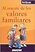 Al rescate de los valores familiares (Spanish Edition) (FAMILIA)