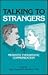 Talking to Strangers: Meditated Therapeutic Communication (Communication, Culture, & Information Studies)