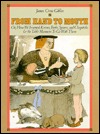 From Hand to Mouth: Or, How We Invented Knives, Forks, Spoons, and Chopsticks and the Table Manners to Go with Them (Hardcover)