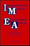Immunochemical Methods for Environmental Analysis: Developed from a Symposium Sponsored by the Division of Agrochemicals at the 198th National Meeti (Acs Symposium Series) Immunochemical Methods for Environmental Analysis: Developed from a Symposium Sponsored by the Division of Agrochemicals at the 198th National Meeti (Acs Symposium Series)