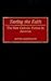 Testing the Faith: The New Catholic Fiction in America (Contributions in American Studies)