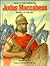 Judas Maccabaeus Rebel of Israel (Heroes and Warriors Series)