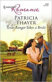 Texas Ranger Takes a Bride (Mass Market Paperback)