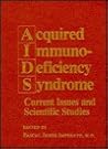 Acquired Immunodeficiency Syndrome: Current Issues and Scientific Studies