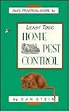Dan's Practical Guide to Least Toxic Home Pest Control