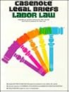 Casenote Legal Briefs: Labor Law - Keyed to Cox, Bok, Gorman & Finkin