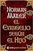 El Evangelio Segun El Hijo by Norman Mailer