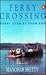 Ferry Crossing by Manohar Shetty