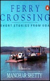 Ferry Crossing: Short Strories From Goa (Paperback)