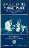 Singers in the Marketplace: The Economics of the Singing Profession