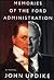 Memories of the Ford Administration by John Updike
