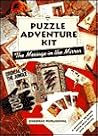 Message in the Mirror Kit: Puzzle Adventure Kit (Puzzle Adventure Kit Series) Message in the Mirror Kit: Puzzle Adventure Kit (Puzzle Adventure Kit Series)