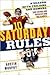 Saturday Rules by Austin Murphy