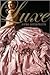 The Luxe (Luxe, #1) by Anna Godbersen