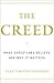The Creed: What Christians Believe and Why it Matters