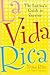 La Vida Rica: The Latina's Guide to Success