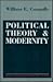 Political Theory and Modernity by William E. Connolly