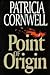 Point Of Origin (Kay Scarpetta, #9)