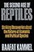 The Second Age of Reptiles (Warm-Blooded Books)
