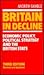 Britain in Decline: Economic Policy, Political Strategy and the British State