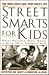 Street Smarts for Kids: Wha...