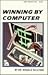 Winning by Computer