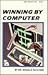 Winning by Computer