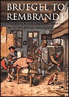 Bruegel to Rembrandt: Dutch and Flemish Drawings from the Maida and George Abrams Collection (Hardcover)