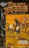Apache Revenge (Dan'l Boone : the Lost Wilderness Tales, #5)