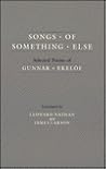 Songs of Something Else: Selected Poems Songs of Something Else: Selected Poems