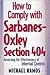 How to Comply with Sarbanes-Oxley Section 404: Assessing the Effectiveness of Internal Control