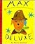Max Deluxe