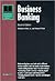 Business Banking (Barron's Business Library Series)