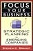 Focus Your Business by Steven C. Brandt