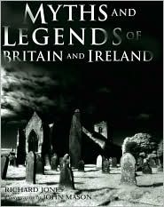 Myths and Legends of Britain and Ireland (Hardcover)