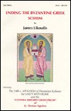 Ending the Byzantine Greek Schism: Containing: the l4th c. Apologia of Demetrios Kydones for Unity With Rome & the 'Contra errores Graecorum' of St. Thomas Aquinas (Paperback)