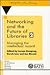 Networking and the Future of Libraries 2 by Uk Office for Library Netwo...