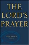 The Lord's Prayer: A Survey Theological and Literary