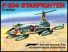 F-104 Starfighter in Action - Aircraft No. 135 (Paperback)