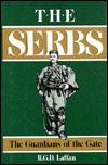 The Serbs: The Guardians of the Gate (Hardcover)
