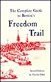 The Complete Guide to Boston's Freedom Trail (Paperback)