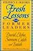 Fresh Lessons from Former Leaders by Stephen F. Olford