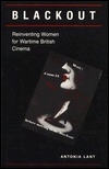 Blackout: Reinventing Women for Wartime British Cinema (Paperback)