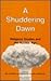 A Shuddering Dawn: Religiou...