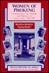 Women of Phokeng: Consciousness, Life Strategy, and Migrancy in South Africa, 1900-1983 (Social History of Africa (Paperback))