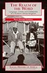 The Realm of the Word (Social History of Africa)