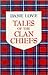 Tales of the Clan Chiefs by Dane Love
