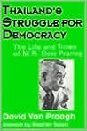Thailand's Struggle for Democracy: The Life and Times of M. R. Seni Pramoj Thailand's Struggle for Democracy: The Life and Times of M. R. Seni Pramoj