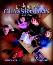 Looking in Classrooms (9th Edition)