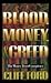 Blood, Money, & Greed: The Money Trust Conspiracy
